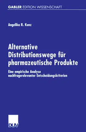 Kunz | Alternative Distributionswege für pharmazeutische Produkte | E-Book | www.sack.de
