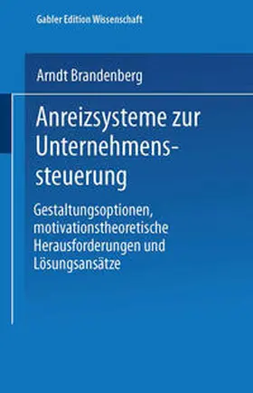 Brandenberg |  Anreizsysteme zur Unternehmenssteuerung | eBook | Sack Fachmedien