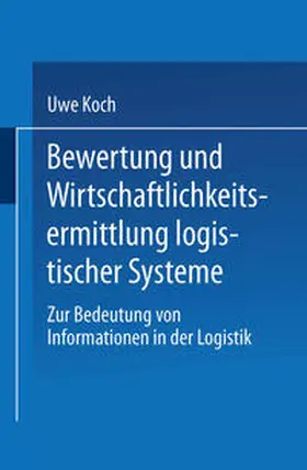Bewertung und Wirtschaftlichkeitsermittlung logistischer Systeme | E-Book | www.sack.de