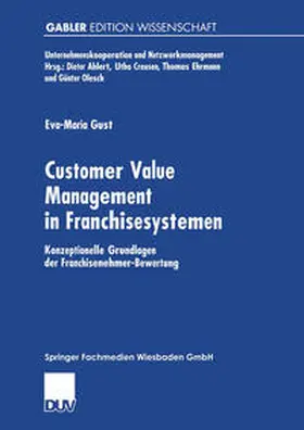 Gust |  Customer Value Management in Franchisesystemen | eBook | Sack Fachmedien