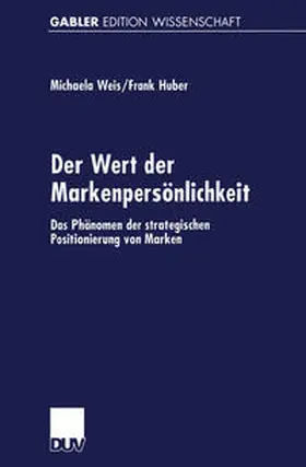 Weis / Huber | Der Wert der Markenpersönlichkeit | E-Book | sack.de