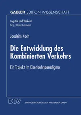  Die Entwicklung des Kombinierten Verkehrs | eBook | Sack Fachmedien