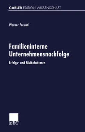 Freund |  Familieninterne Unternehmensnachfolge | eBook | Sack Fachmedien