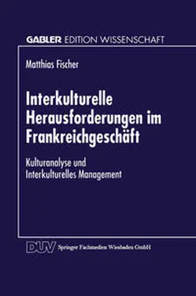  Interkulturelle Herausforderungen im Frankreichgeschäft | eBook | Sack Fachmedien