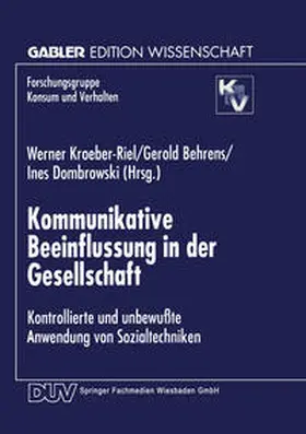 Kroeber-Riel / Behrends / Dombrowski |  Kommunikative Beeinflussung in der Gesellschaft | eBook | Sack Fachmedien