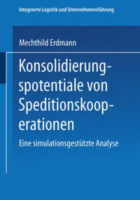  Konsolidierungspotentiale von Speditionskooperationen | eBook | Sack Fachmedien