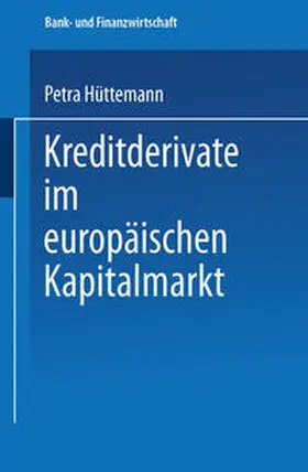 Hüttemann |  Kreditderivate im europäischen Kapitalmarkt | eBook | Sack Fachmedien