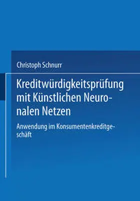Kreditwürdigkeitsprüfung mit Künstlichen Neuronalen Netzen | E-Book | www.sack.de