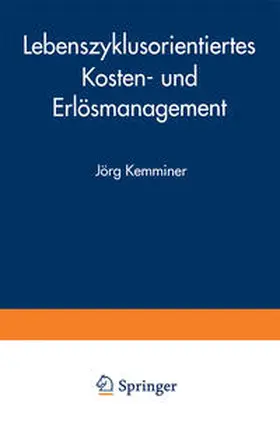 Kemminer |  Lebenszyklusorientiertes Kosten- und Erlösmanagement | eBook | Sack Fachmedien