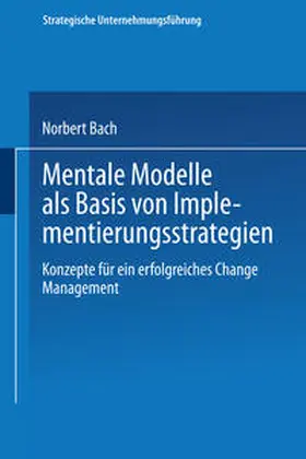 Bach |  Mentale Modelle als Basis von Implementierungsstrategien | eBook | Sack Fachmedien
