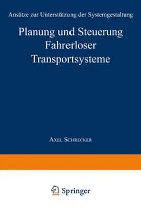 Schrecker |  Planung und Steuerung Fahrerloser Transportsysteme | eBook | Sack Fachmedien