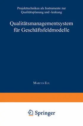  Qualitätsmanagementsystem für Geschäftsfeldmodelle | eBook | Sack Fachmedien