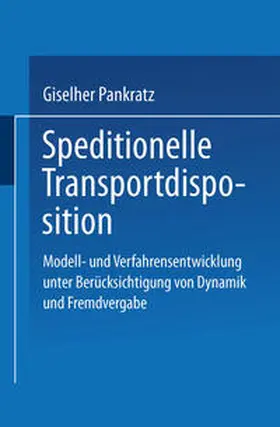 Pankratz |  Speditionelle Transportdisposition | eBook | Sack Fachmedien