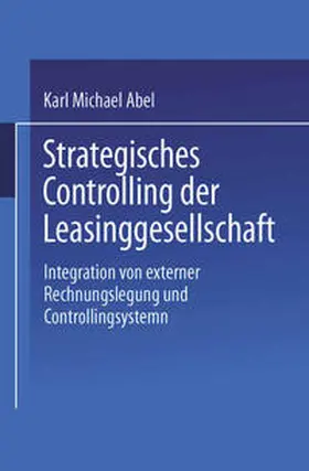 Abel | Strategisches Controlling der Leasinggesellschaft | E-Book | www.sack.de