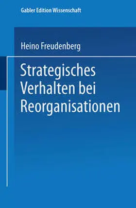  Strategisches Verhalten bei Reorganisationen | eBook | Sack Fachmedien