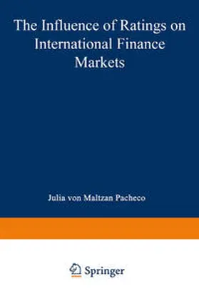 Maltzan Pacheco | The Influence of Ratings on International Finance Markets | E-Book | sack.de