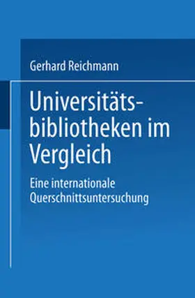 Reichmann | Universitätsbibliotheken im Vergleich | E-Book | www.sack.de