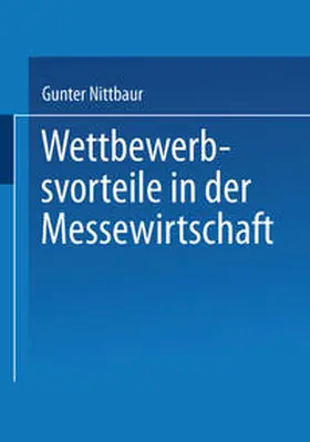 Nittbaur | Wettbewerbsvorteile in der Messewirtschaft | E-Book | www.sack.de