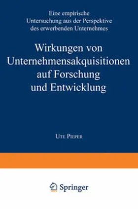  Wirkungen von Unternehmensakquisitionen auf Forschung und Entwicklung | eBook | Sack Fachmedien
