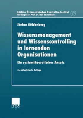 Güldenberg |  Wissensmanagement und Wissenscontrolling in lernenden Organisationen | eBook | Sack Fachmedien