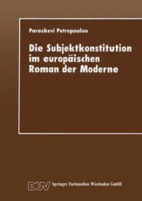 Die Subjektkonstitution im europäischen Roman der Moderne | E-Book | www.sack.de