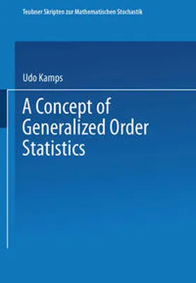 A Concept of Generalized Order Statistics | eBook | Sack Fachmedien
