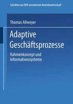 Allweyer |  Adaptive Geschäftsprozesse | eBook | Sack Fachmedien