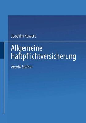 Kuwert |  Kuwert, K: Allgemeine Haftpflichtversicherung | Buch |  Sack Fachmedien