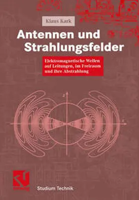 Kark |  Antennen und Strahlungsfelder | eBook | Sack Fachmedien