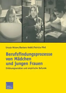 Nissen / Keddi / Pfeil |  Berufsfindungsprozesse von Mädchen und jungen Frauen | eBook | Sack Fachmedien