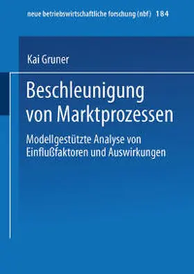 Gruner | Beschleunigung von Marktprozessen | E-Book | www.sack.de