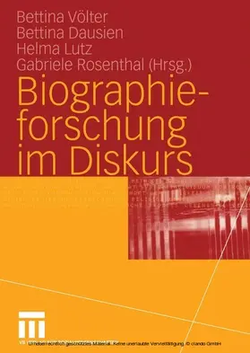 Völter / Dausien / Lutz |  Biographieforschung im Diskurs | eBook | Sack Fachmedien
