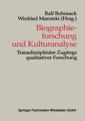 Bohnsack / Marotzki |  Biographieforschung und Kulturanalyse | eBook | Sack Fachmedien