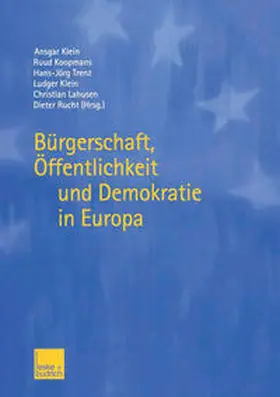Klein / Koopmans / Trenz |  Bürgerschaft, Öffentlichkeit und Demokratie in Europa | eBook | Sack Fachmedien