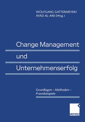 Gattermeyer / Al-Ani | Change Management und Unternehmenserfolg | E-Book | www.sack.de