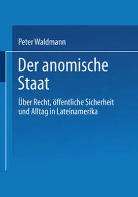 Waldmann |  Der anomische Staat | eBook | Sack Fachmedien