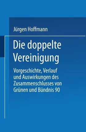 Die doppelte Vereinigung | Buch | 978-3-663-09690-0 | www.sack.de