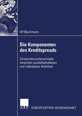 Bachmann | Die Komponenten des Kreditspreads | E-Book | www.sack.de