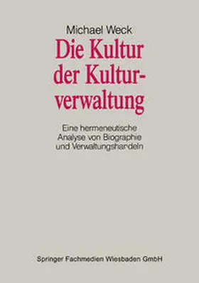 Die Kultur der Kulturverwaltung | E-Book | www.sack.de