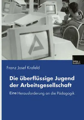 Krafeld | Die überflüssige Jugend der Arbeitsgesellschaft | E-Book | sack.de