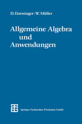 Dorninger / Müller |  Allgemeine Algebra und Anwendungen | eBook | Sack Fachmedien