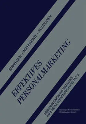 Simon / Tacke / Wiltinger |  Effektives Personalmarketing | Buch |  Sack Fachmedien