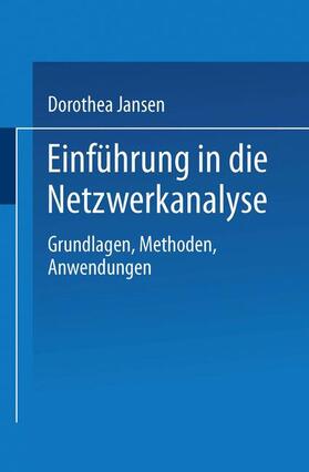 Einführung in die Netzwerkanalyse | Buch | 978-3-663-09874-4 | sack.de