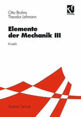 Bruhns / Lehmann |  Elemente der Mechanik III | eBook | Sack Fachmedien