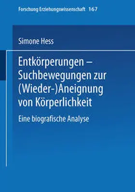 Hess | Entkörperungen — Suchbewegungen zur (Wieder-)Aneignung von Körperlichkeit | E-Book | www.sack.de