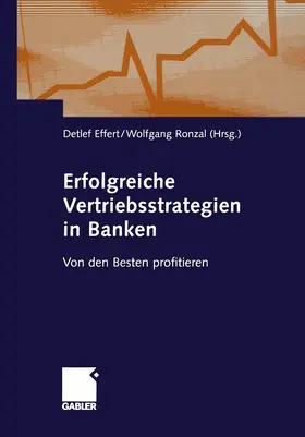 Effert / Ronzal |  Erfolgreiche Vertriebsstrategien in Banken | eBook | Sack Fachmedien