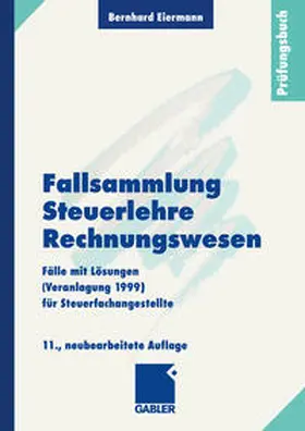 Eiermann | Fallsammlung Steuerlehre Rechnungswesen | E-Book | www.sack.de