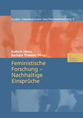 Heinz / Thiessen |  Feministische Forschung — Nachhaltige Einsprüche | eBook | Sack Fachmedien