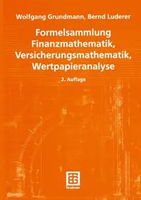 Grundmann / Luderer |  Formelsammlung Finanzmathematik, Versicherungsmathematik, Wertpapieranalyse | eBook | Sack Fachmedien