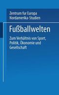 Loparo / Lösche / Ruge |  Stolz, K: Fußballwelten | Buch |  Sack Fachmedien